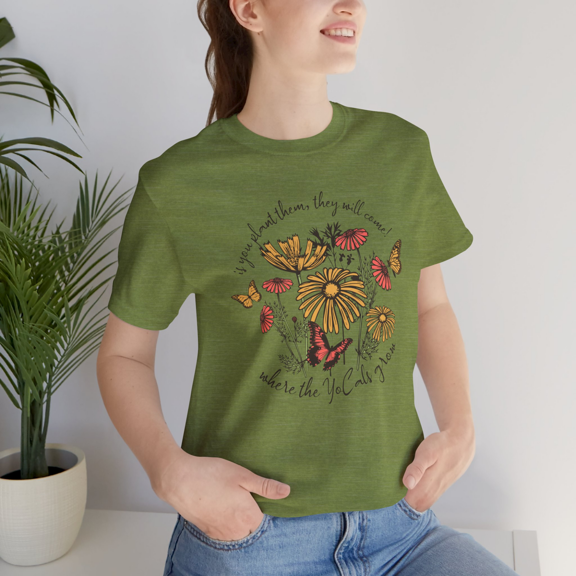 Boho Gardening T-shirt - 'if you plant them, they will come'