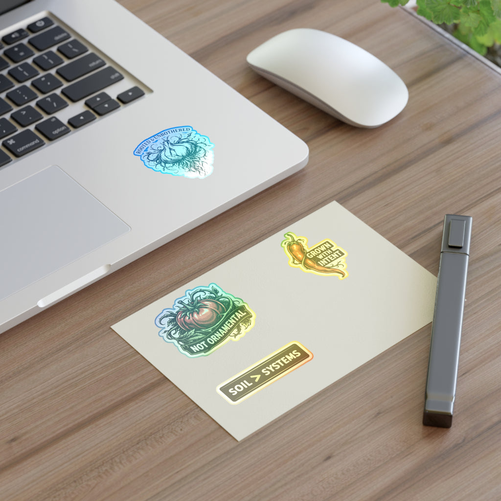 Gardener Sticker Sheet — "Not Ornamental" Tomato, "Grown With Intent" Chili & Soil > Systems