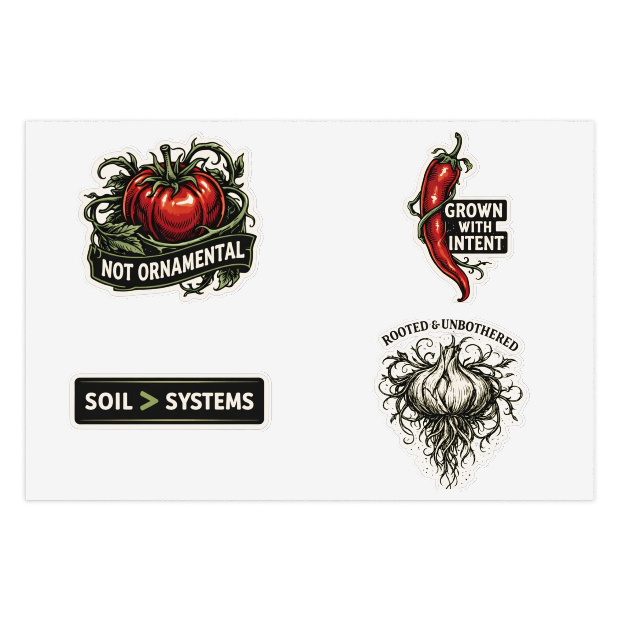 Gardener Sticker Sheet — "Not Ornamental" Tomato, "Grown With Intent" Chili & Soil > Systems