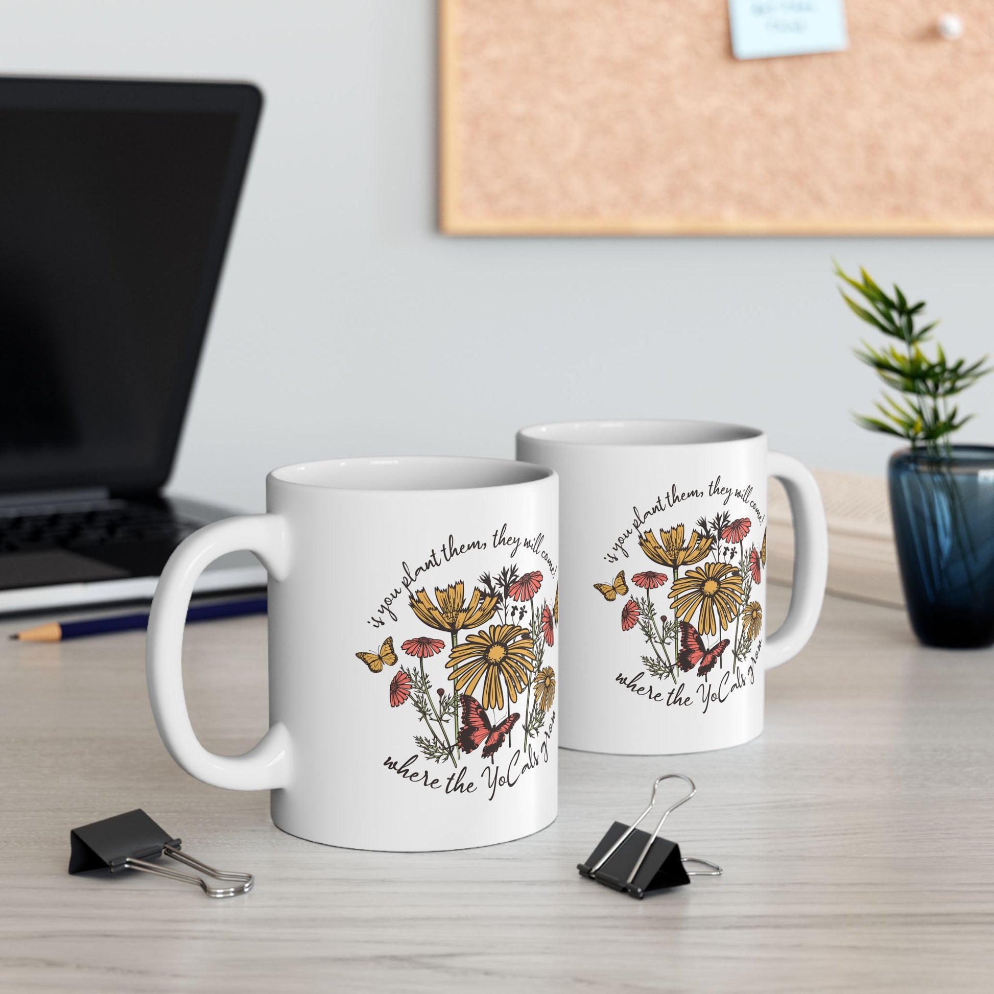 Where The YoCals Grow, Wildflowers and Butterflies Garden Mug