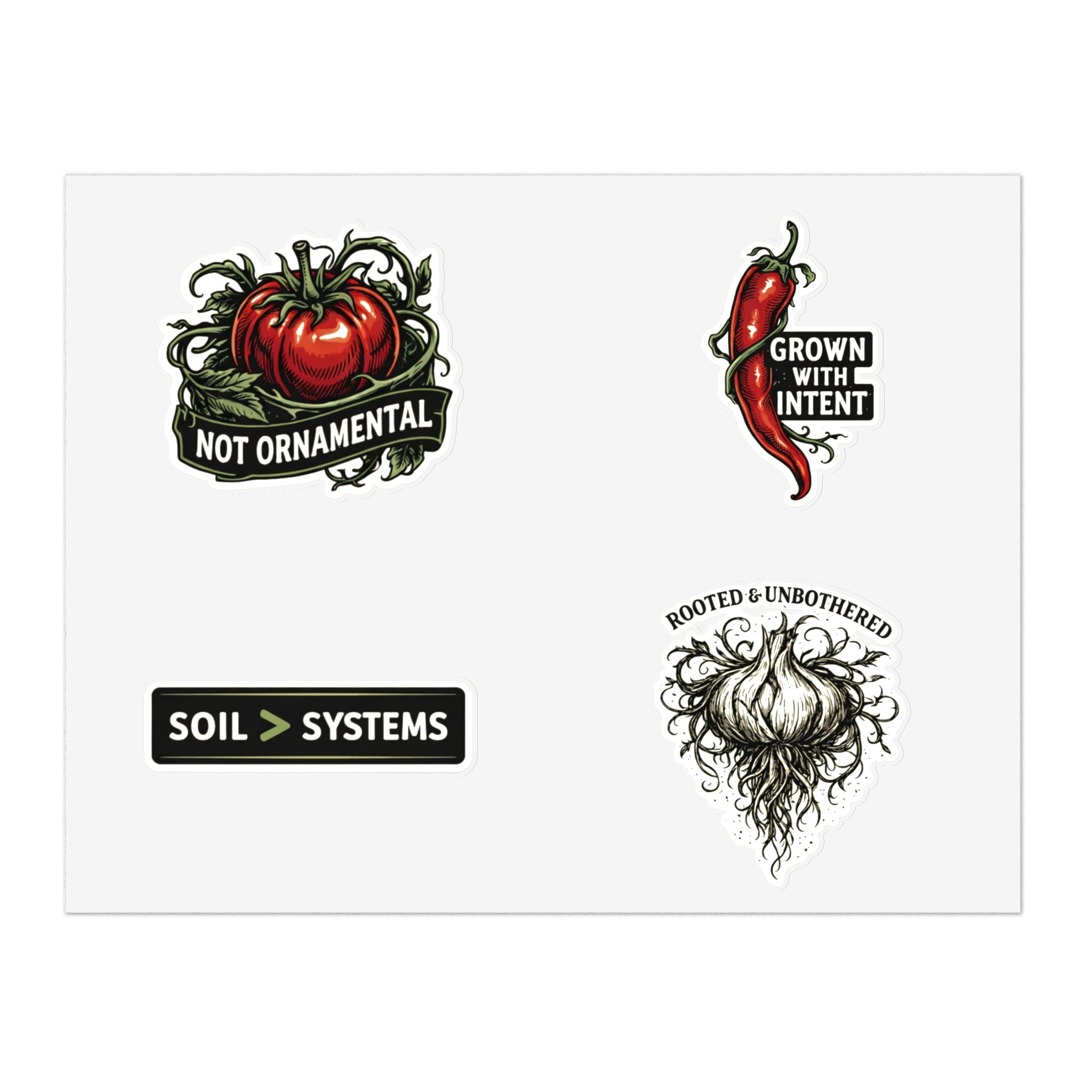 Gardener Sticker Sheet — "Not Ornamental" Tomato, "Grown With Intent" Chili & Soil > Systems