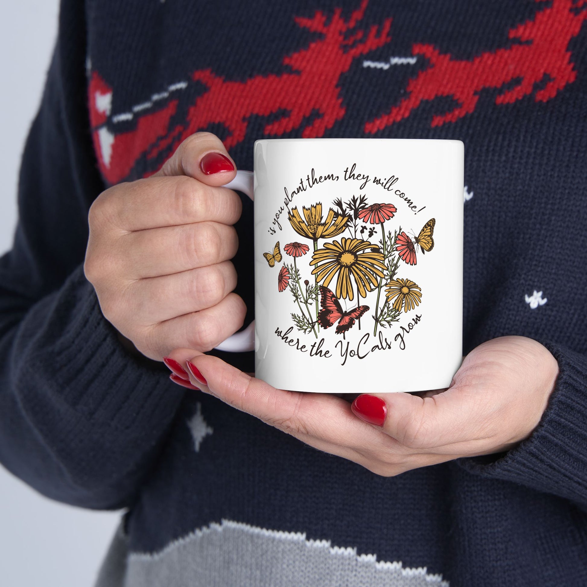 Where The YoCals Grow, Wildflowers and Butterflies Garden Mug