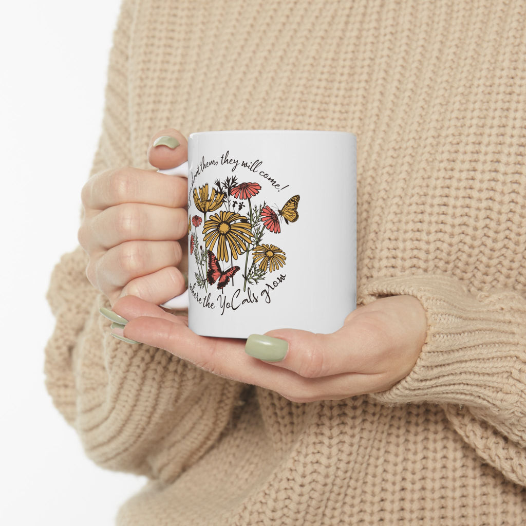 Where The YoCals Grow, Wildflowers and Butterflies Garden Mug