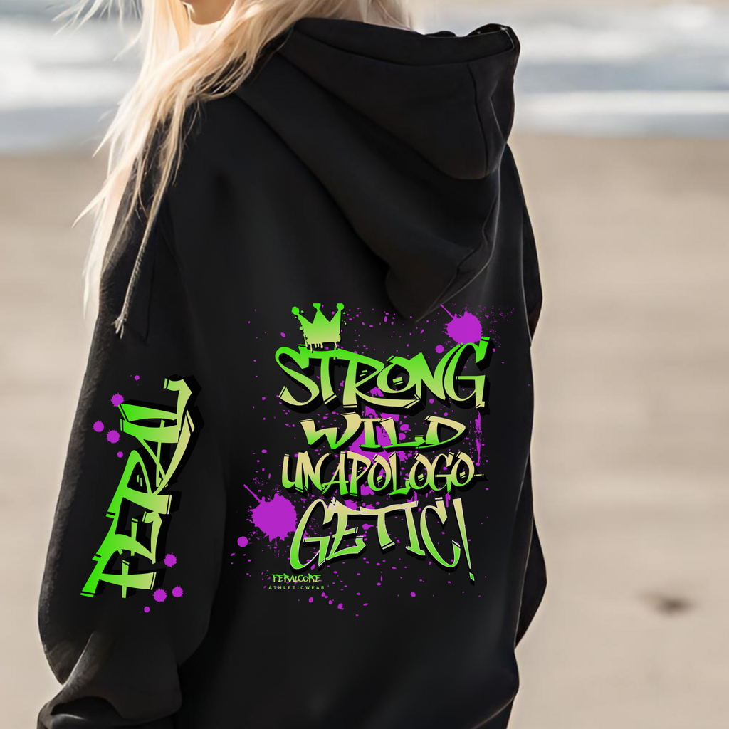 Feralcore “Strong. Wild. Unapologetic.” Hoodie – Power in Every Thread