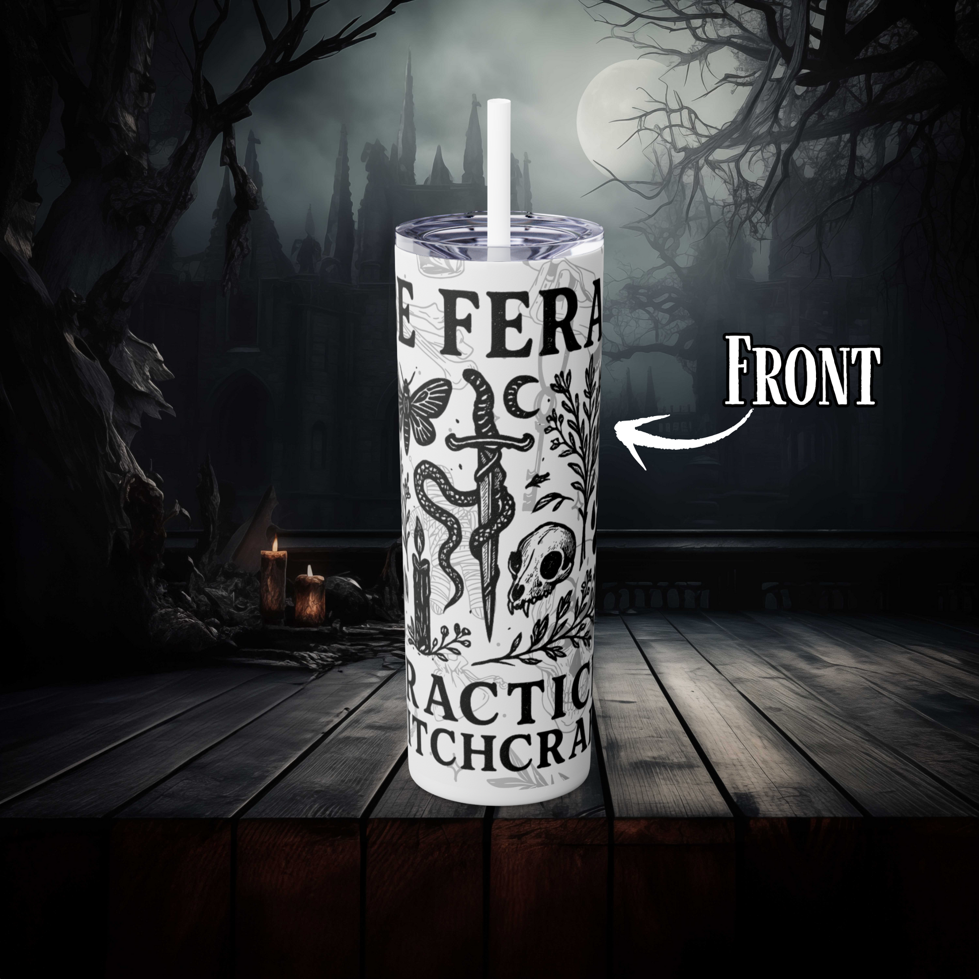 Mystical Witchcraft Tumbler, 20oz Skinny Tumbler, Be Fearless Drinkware, Gifts for Witches, Spooky Home Decor, Spiritual Mugs