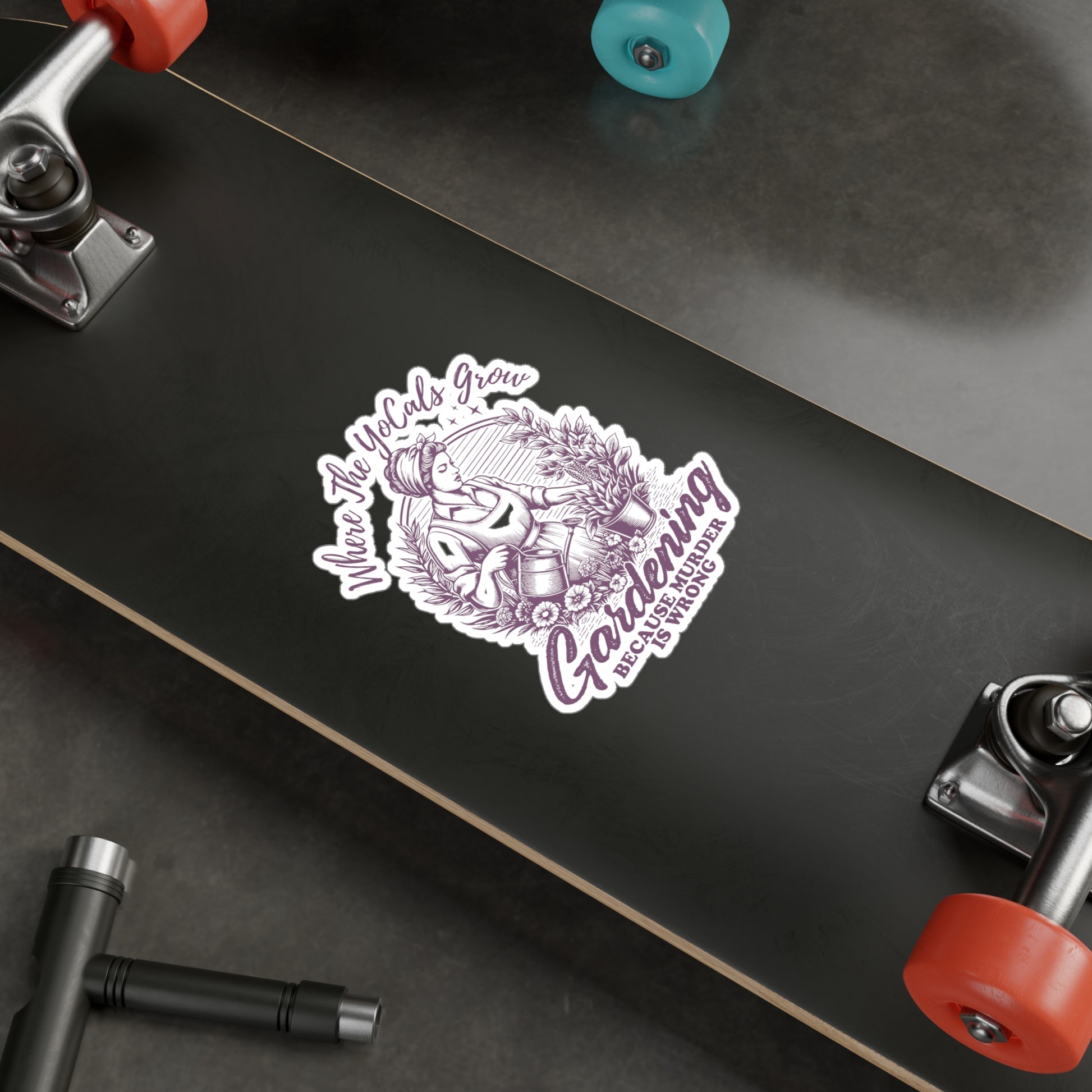 Vinyl Decal Sticker - Where the YoCals Grow Garden Humor Tee