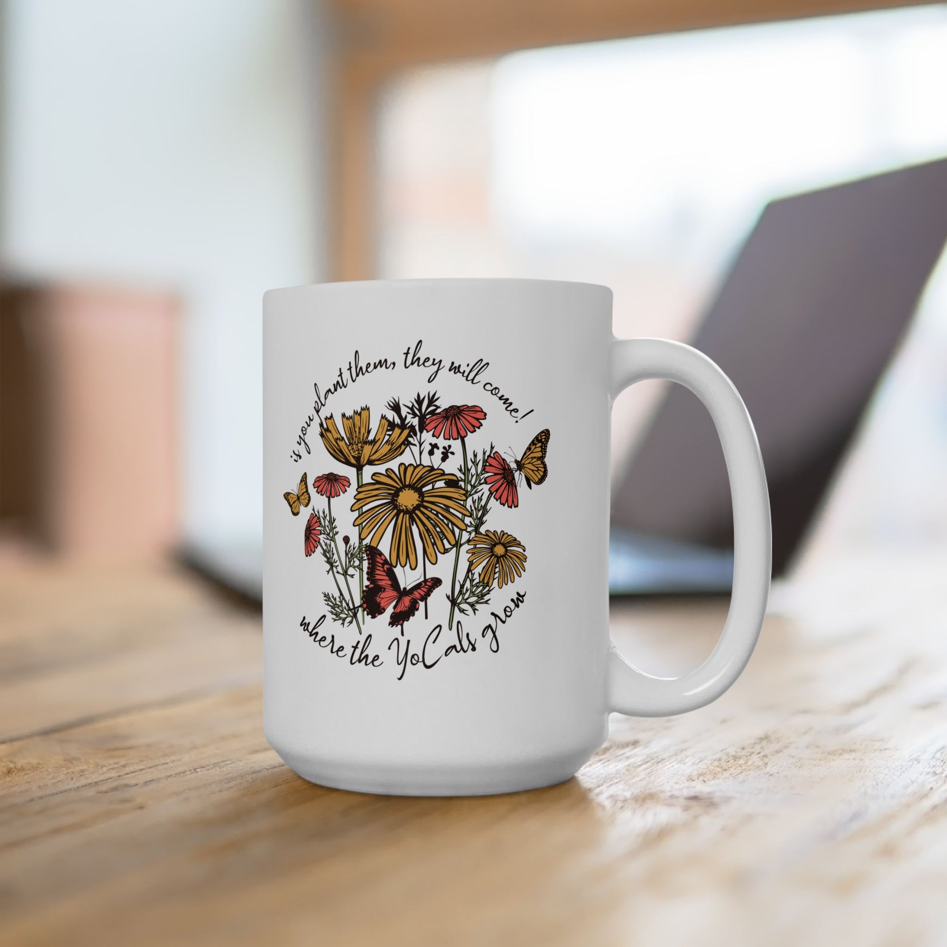 Where The YoCals Grow, Wildflowers and Butterflies Garden Mug